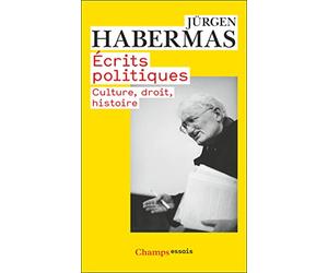 Écrits politiques: CULTURE, DROIT, HISTOIRE