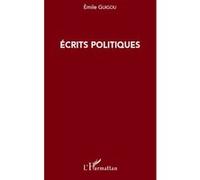Ecrits politiques - Emile Guigou - L'harmattan - broché - Essai