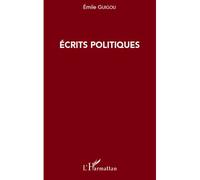 Ecrits politiques - Emile Guigou - L'harmattan - broché - Essai