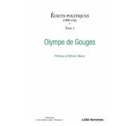 Ecrits politiques (Tome 1) (1788-1791) - Olympe de Gouges - Indigo Cote-Femmes - broché - Livre