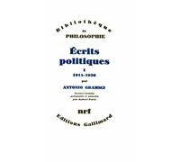Écrits politiques Antonio Gramsci (Auteur), Armando Tassi (Traduction), Gilbert Moget (Traduction), Marie-Gracieuse Martin-Gistucci (Traduction), Robert Paris (Edité par), Robert Paris (Traduction)