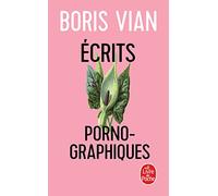 Ecrits pornographiques, précédé de "Utilité d'une littérature érotique"