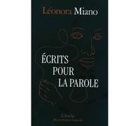 Écrits pour la parole - Léonora Miano - Arche - broché - Essai