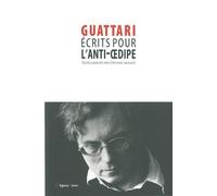 Écrits pour l'anti-Oedipe - Félix Guattari - Nouvelles Editions Lignes - broché - Livre
