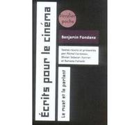 Écrits pour le cinéma Benjamin Fondane (Auteur), Olivier Salazar-Ferrer (Edité par), Michel Carassou (Edité par), Ramona Fotiade (Edité par)