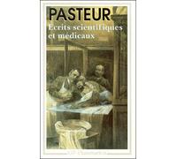 Ecrits scientifiques et medicaux (monde - Louis Pasteur - Flammarion - broché - Anthologie