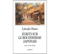 Ecrits sur bouddhisme japonais - Lafcadio Hearn - Minerve - broché - Livre