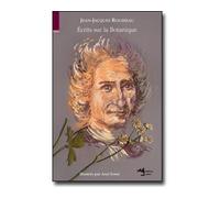 Écrits sur la Botanique - Jean-Jacques Rousseau - Notari Eds - relié - Essai