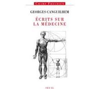 Écrits sur la médecine Georges Canguilhem (Auteur)