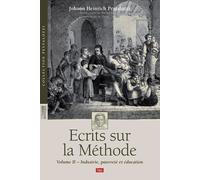 Ecrits Sur La Méthode - Volume 2, Industrie, Pauvreté Et Éducation