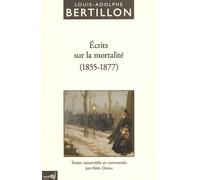 Ecrits Sur La Mortalité - (1855-1877)