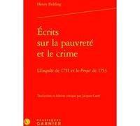 Écrits sur la pauvreté et le crime Henry Fielding (Auteur), Jacques Carré (Edité par), Alain Montandon (Collection dirigée par), Françoise Lavocat (Collection dirigée par)