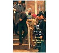 Victor Hugo – Écrits sur la peine de mort – Actes Sud