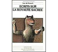 ECRITS SUR LA ROYAUTE SACREE