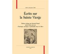 Écrits sur la Sainte Vierge - Jean-Jacques Olier - Honore Champion - broché - Essai