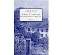 Ecrits sur la vie interieure Guyon (Auteur)