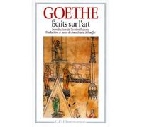 Johann Wolfgang Von Goethe – Écrits sur l'art – Flammarion