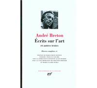 André Breton – Oeuvres complètes, Tome 4 : Écrits sur l'art et autres textes – Gallimard, relié