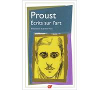 Marcel Proust – Écrits sur l'art – Flammarion – Poche – Essai