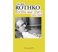 Mark Rothko – Écrits sur l'art : 1934-1969 – Poche