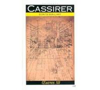 Ecrits sur l'art - Oeuvres / Ernst Cassirer. Tome 12 - Ernst Cassirer - Cerf - Livre