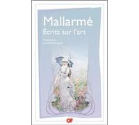 Écrits sur l'art Stéphane Mallarmé (Auteur), Michel Draguet (Edité par)
