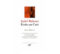 Andre Malraux – Ecrits sur l'art II (Oeuvres completes V)