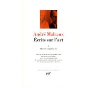 Écrits sur l'art Tome 4 Volume 1 Ecrits sur l'art - André Malraux - Gallimard - relié - Essai
