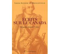 Ecrits sur le Canada : Mémoire - Journal - Lettres