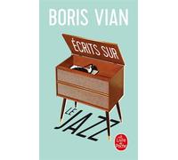 Ecrits sur le jazz - - Boris Vian - Lgf - Livre