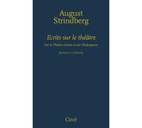 Ecrits sur le theatre - August Strindberg - Circe - broché - Etude