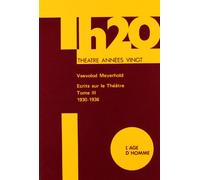 Ecrits sur le théâtre, tome 3 : 1930-1936