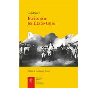 Écrits sur les États-Unis - Condorcet - Classiques Garnier - broché - Essai