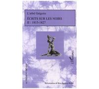 Rita Hermon-Belot – Écrits sur les Noirs – Tome 2 : 1815-1827 – Broché – Essai