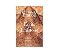 Écrits sur l'histoire – Tome 2 – Flammarion