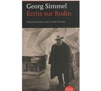 Écrits sur Rodin Georg Simmel (Auteur), Denis Thouard (Préface), Matthieu Amat (Préface)