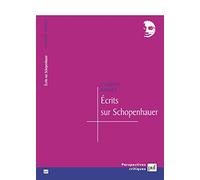 Ecrits sur Schopenhauer