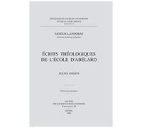 Ecrits Theologiques De L'ecole D'abelard: Textes Inedits