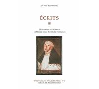 Ecrits - Tome 3, Le Royaume Des Amants, Le Miroir De La Beatitude Eternelle