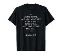 Écriture biblique de la Foi chrétienne Matthieu 11:28 Viens à Moi T-Shirt