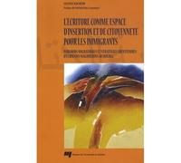 Ecriture comme espace d'insertion et de citoyennete pour les - L. Rachedi - Presses Universite Du Quebec - broché - Essai