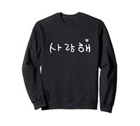 écriture coréenne Kpop Kdrama Je t'aime Saranghae Hangul Sweatshirt