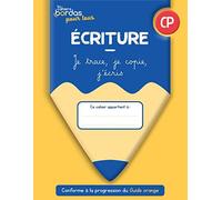 Ecriture CP - Les cahiers Bordas pour tous