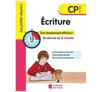 Ecriture Cp - Tout Simplement Efficace ! 60 Séances De 15 Minutes