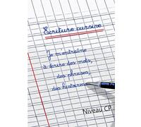 Ecriture cursive niveau CP je m'entraîne à écrire des mots, des phrases, des histoires 60 pages lignées de réglures 3 mm intermédiaire maternelle / primaire (3/7/7/3 mm), vierge