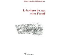 Ecriture de cas chez freud (l') CHIANTARETTO/JEAN-FR (Auteur)