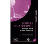Écriture de la personne Mélanges offerts à Daniel Madelénat - Simone Bernard-Griffiths - U.blaise Pascal Clermont-Ferrand - broché - Etude