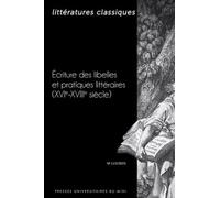 Ecriture Des Libellés Et Pratiques Littéraires (Xvie-Xviiie Siècle)