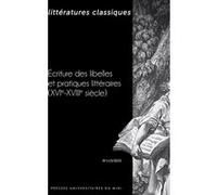 Écriture des libelles et pratiques littéraires (XVIe-XVIIIe siècle) Karine Abiven (Coordination éditoriale), Delphine Amstutz (Coordination éditoriale), Alexandre Goderniaux (Coordination éditoriale),