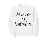 Écriture élégante Forever My Valentine Sweatshirt